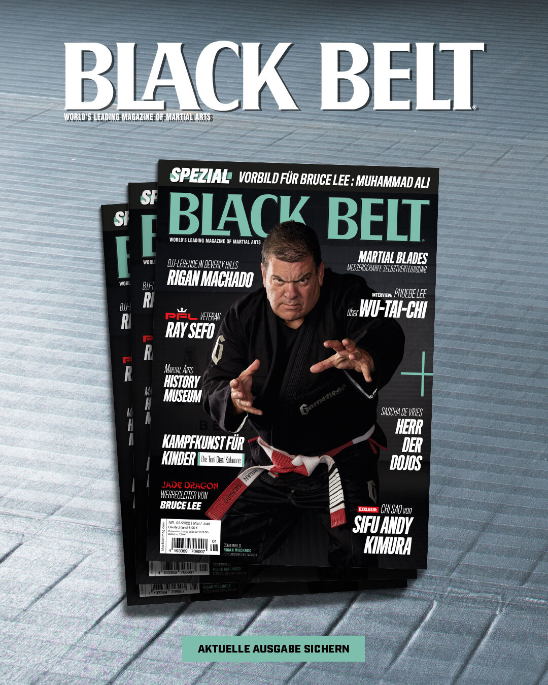 Black Belt Magazin Deutsche Ausgabe Mai/Juni 2022 - VOL. 2 NO. 3