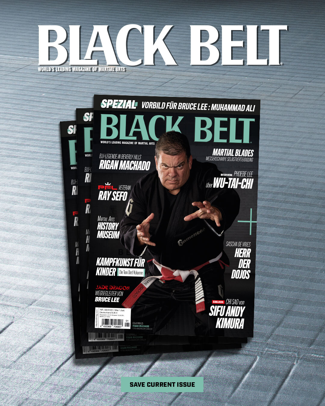 Black Belt Magazin German Issue May/June 2022 - VOL. 2 NO. 3